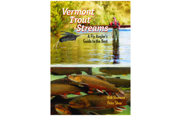 Vermont Trout Streams: A Fly Angler's Guide to the Best